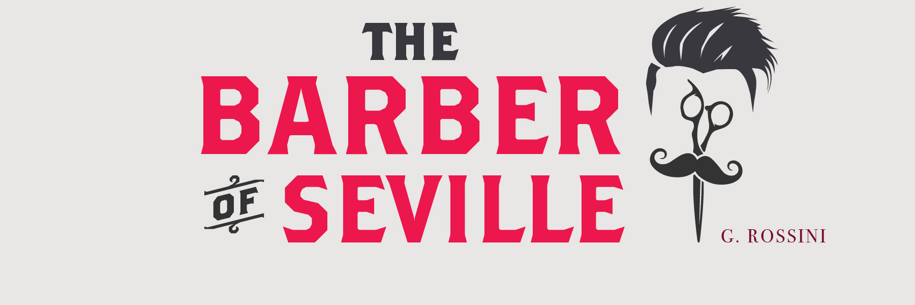 Title Art for The Barber of Seville, written by G. Rossini. Image of Barber face created with scissors representing the eyes, nose, and mouth.