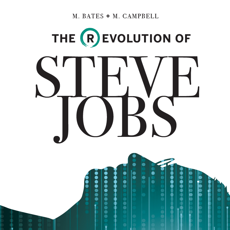 Title Art for The Revolution of Steve Jobs, written by M. Bates and M. Campbell. Profile silhouette of Steve Jobs filled by dots, dashes, and lines representing digital content.